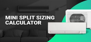 Mini Split and HVAC Sizing Calculator - What Size Mini Split Should You Buy